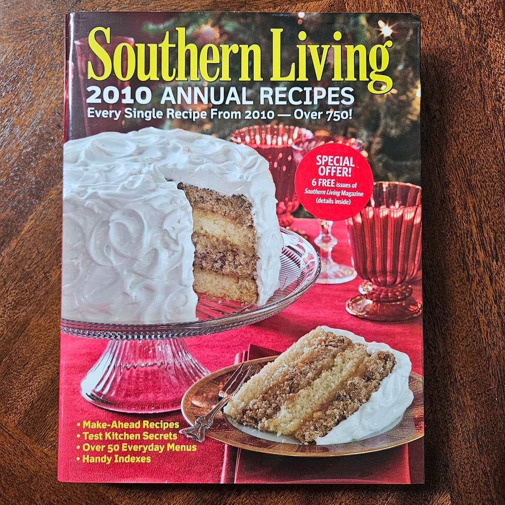 Southern Living 2010 Annual Recipes Cookbook Every‎ Single Recipe From 2010
